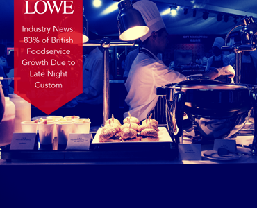 Industry News: 83% of British Foodservice Growth Due to Late Night Custom